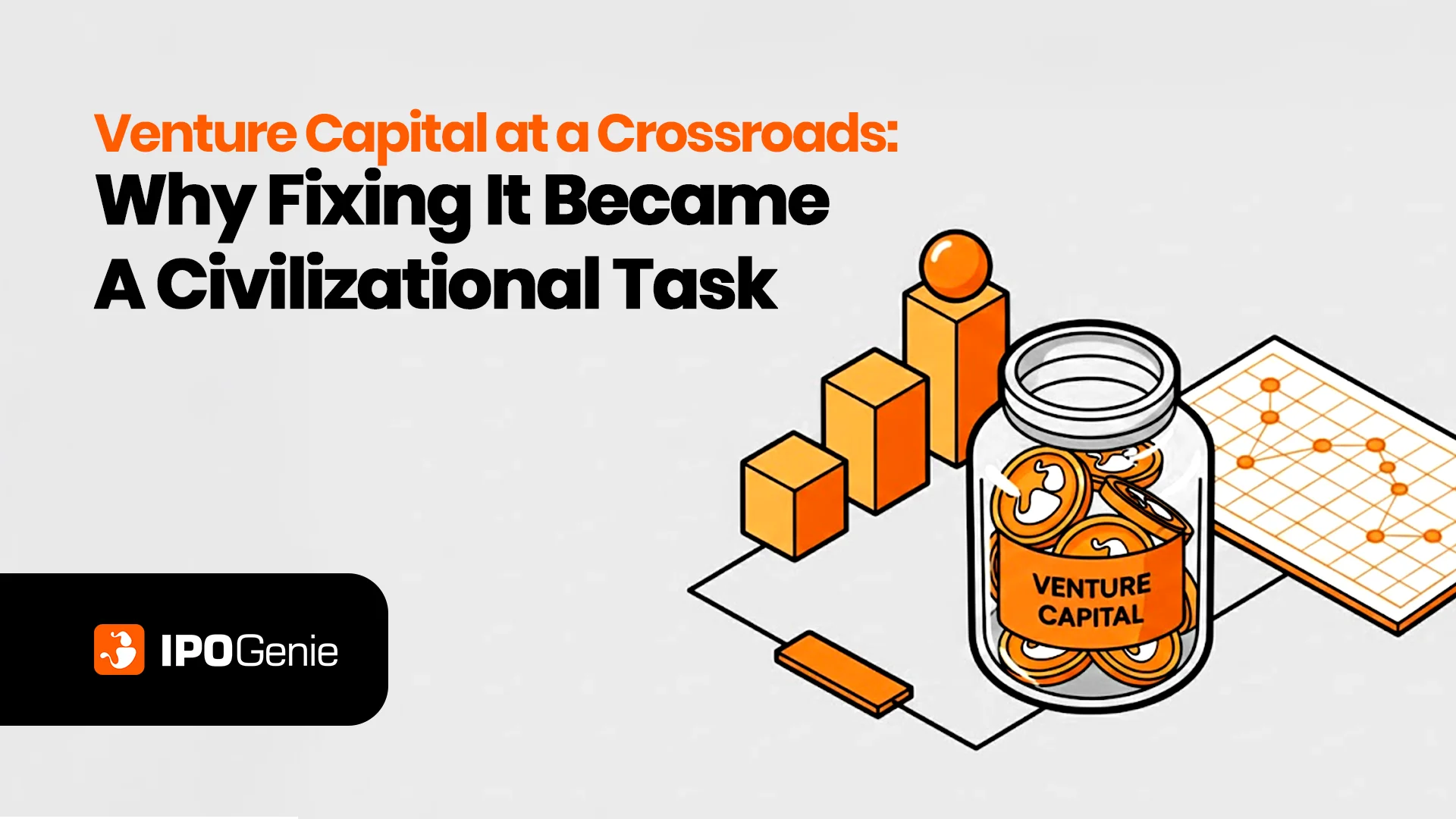 Venture Capital At A Crossroads: Why Fixing It Became A Civilizational Task